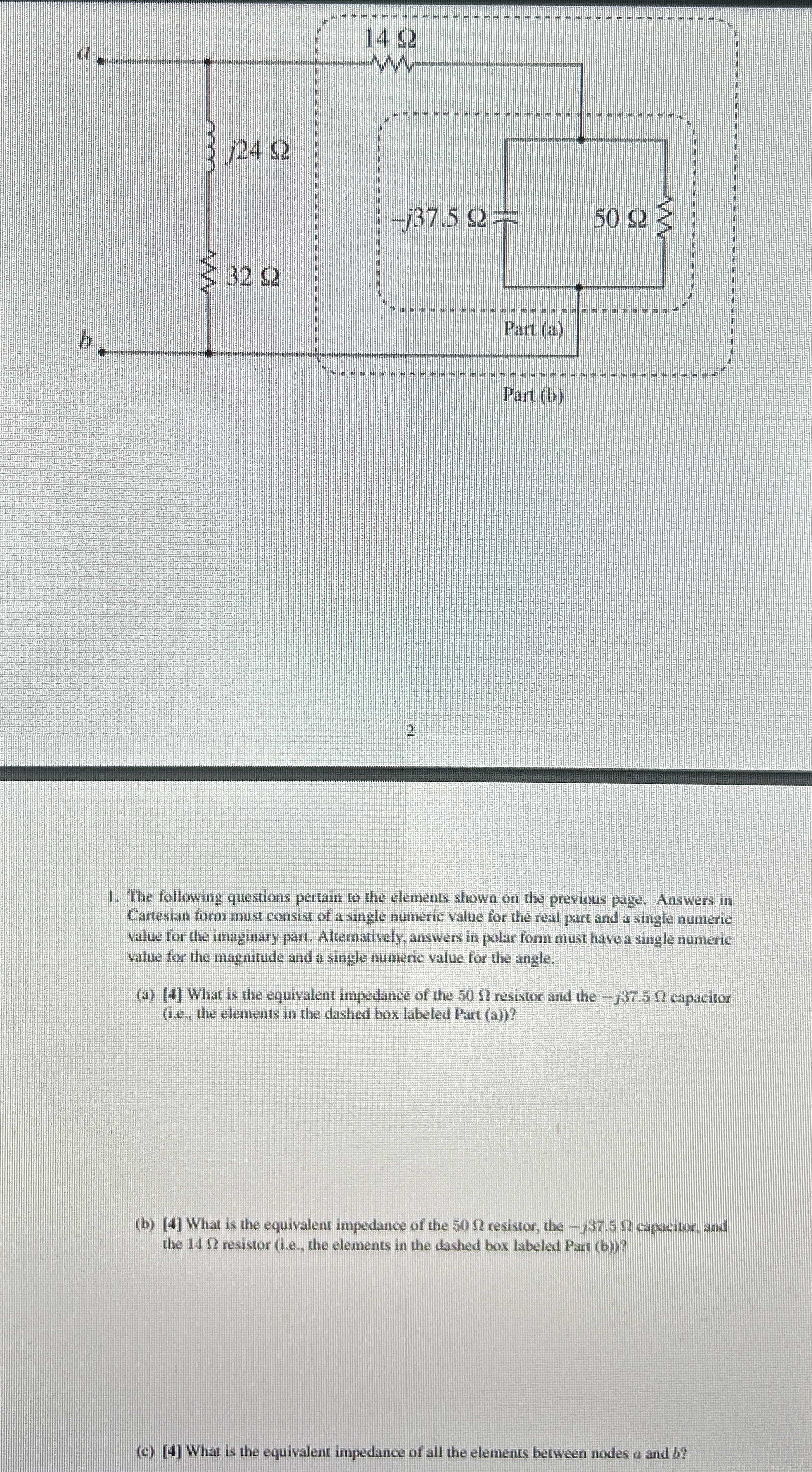 Part ( b ) 2 The following questions pertain to