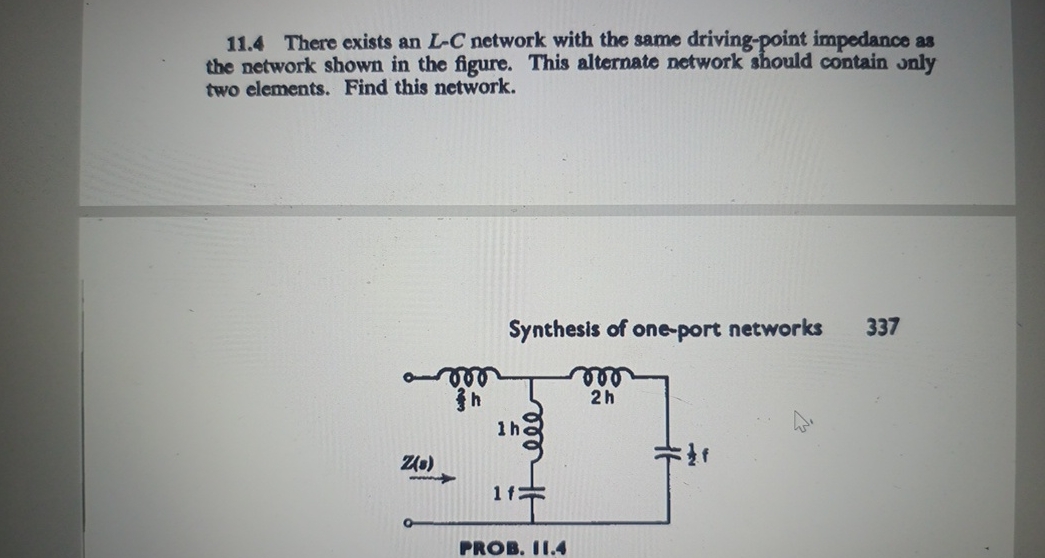 1 1 . 4 There exists an L - C network with the