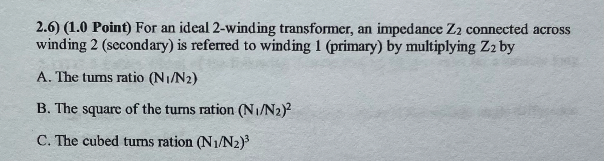 2 . 6 ) ( 1 . 0 Point ) For an ideal 2 - winding