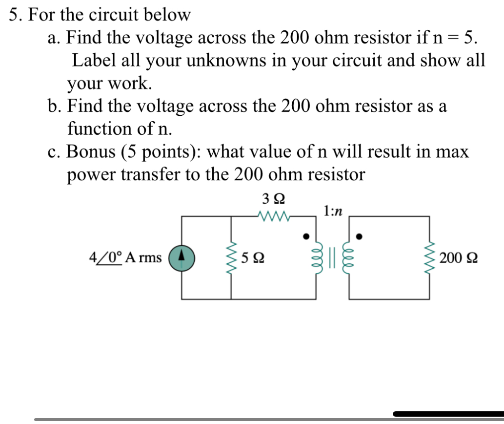 5 . For the circuit below a . Find the voltage