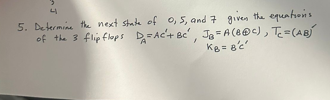 Determine the next state of 0 , 5 , and 7 given