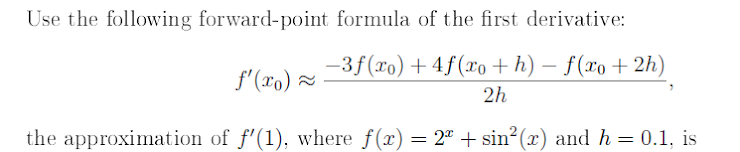Use the following forward - point formula of the