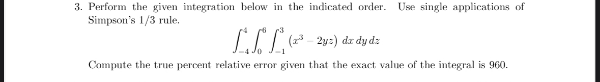 Perform the given integration below in the
