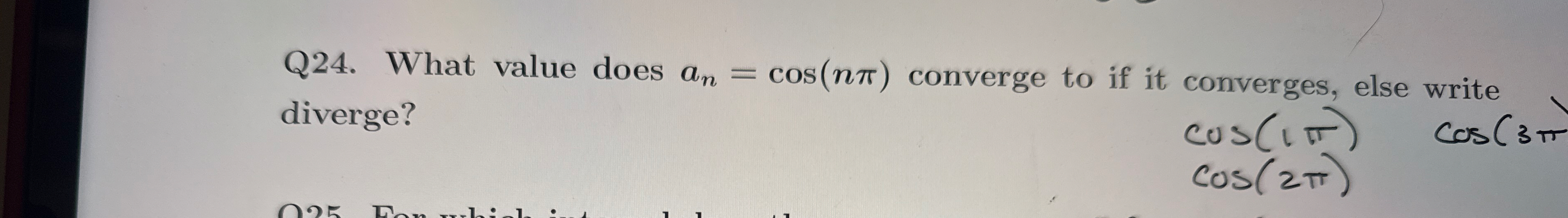 Q 2 4 . What value does a n = c o s ( n )