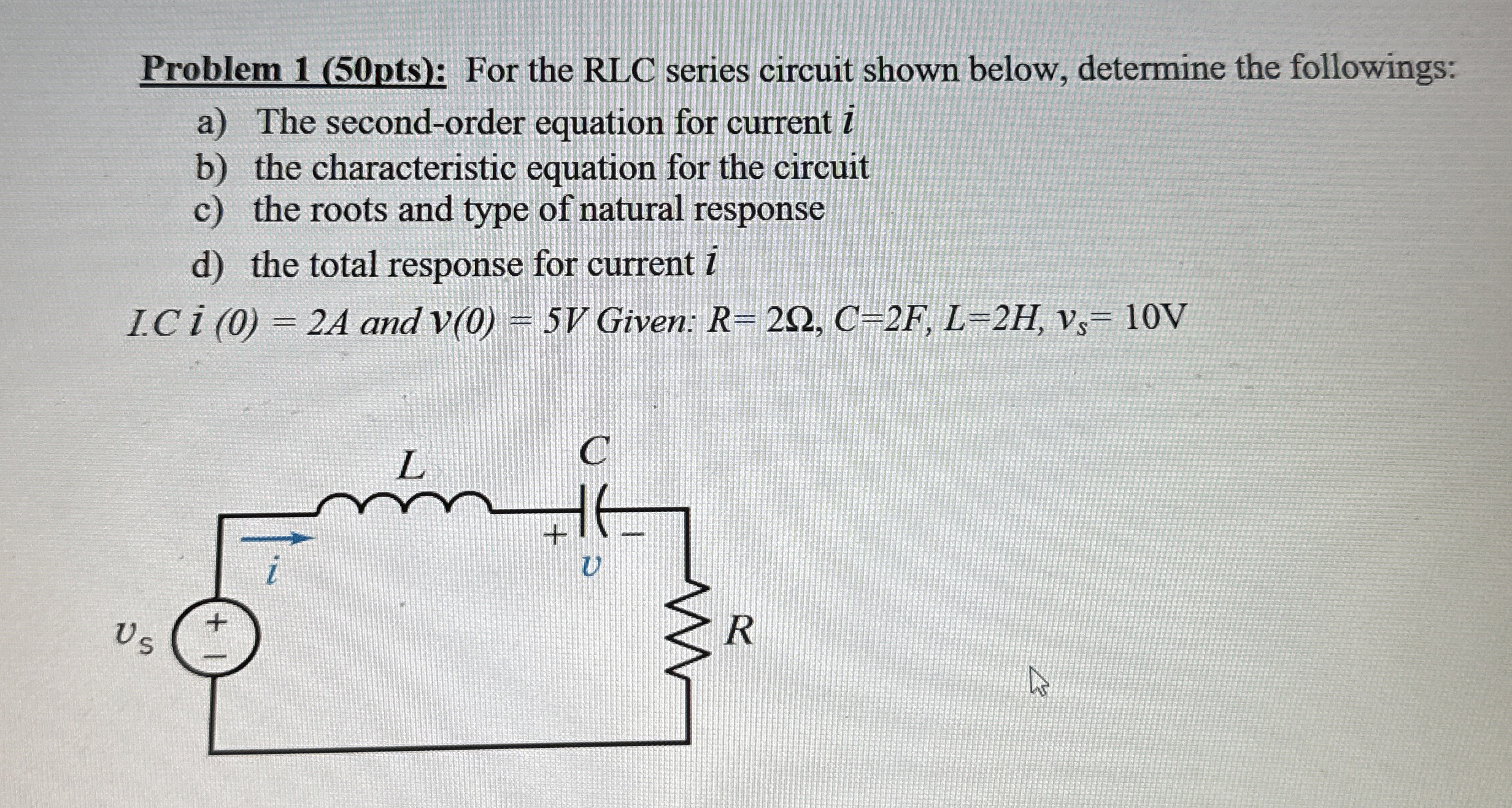 Problem 1 ( 5 0 pts ) : For the RLC series