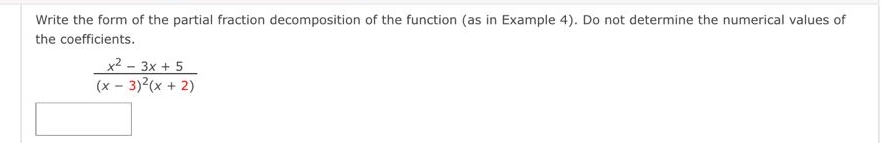 Write the form of the partial fraction