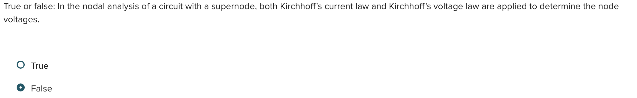 True or false: In the nodal analysis of a circuit