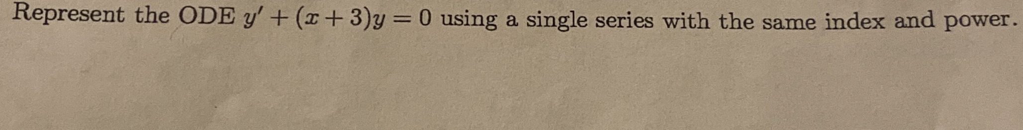 Represent the ODE y ' + ( x + 3 ) y = 0 using a