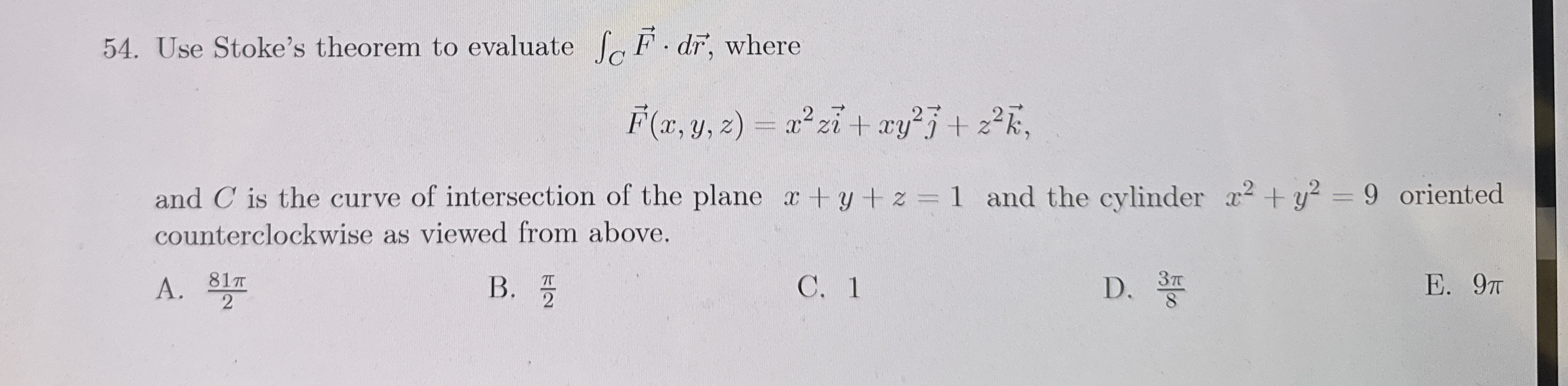 Use Stoke's theorem to evaluate C vec ( F ) * d v
