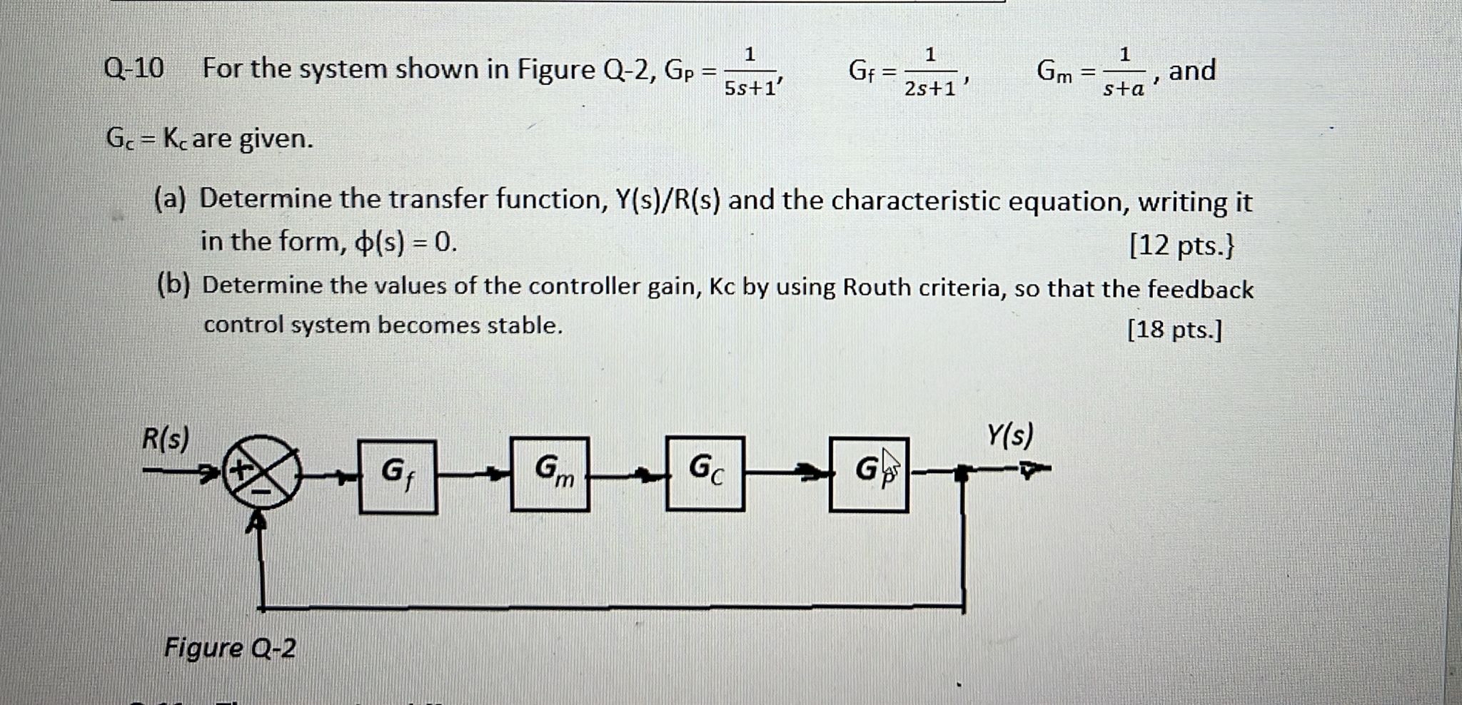 Q - 1 0 For the system shown in Figure Q - 2 , G