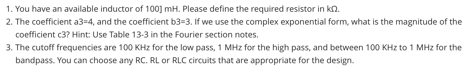 1 . You have an available inductor of 1 0 0 \ ( ]