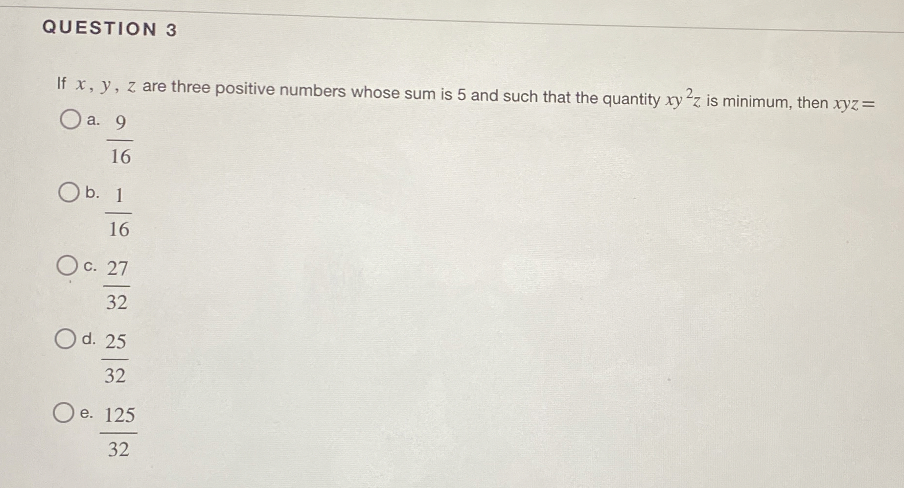 QUESTION 3 If x , y , z are three positive