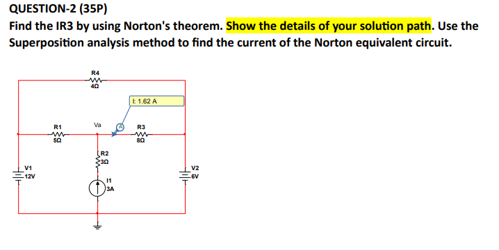 QUESTION - 2 ( 3 5 P ) Find the IR 3 by using