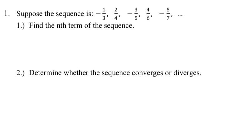 Suppose the sequence is: - 1 3 , 2 4 , - 3 5 , 4