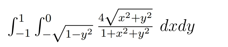 - 1 1 - 1 - y 2 2 0 4 x 2 + y 2 2 1 + x 2 + y 2 d