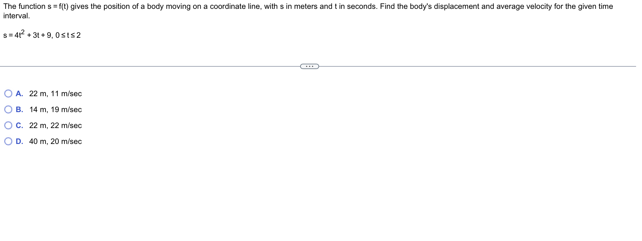 The function s = f ( t ) gives the position of a