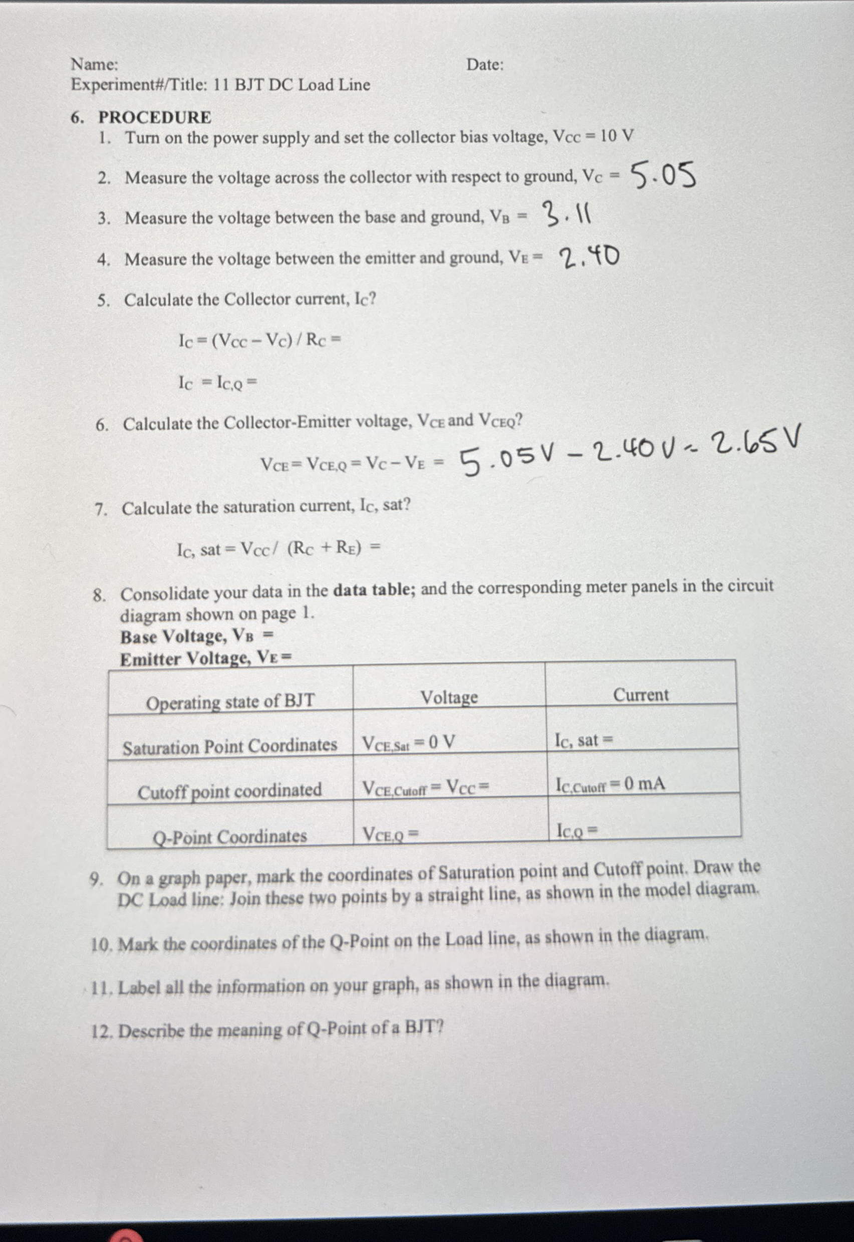 Name: Date: Experiment# / Title: 1 1 BJT DC Load
