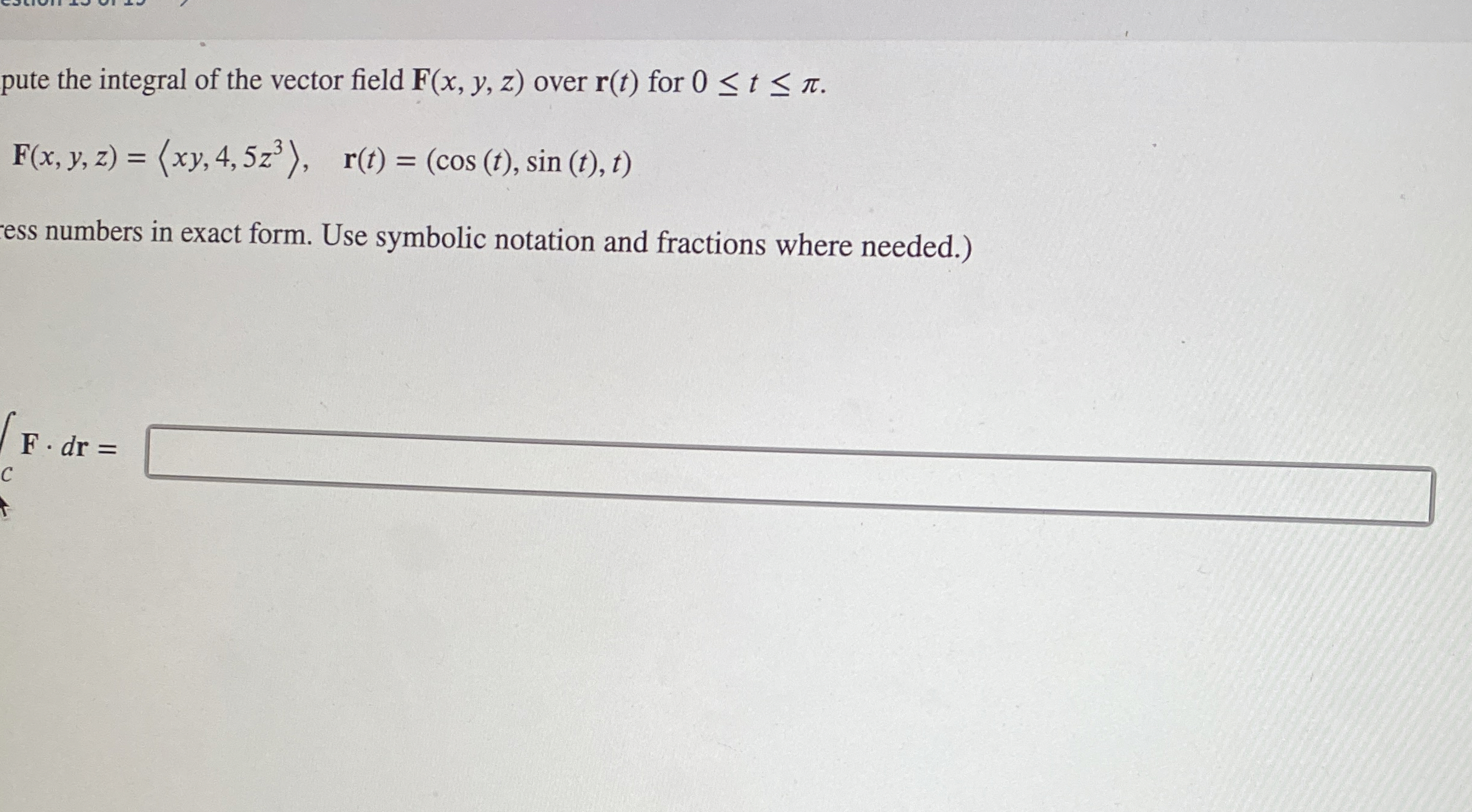 pute the integral of the vector field F ( x , y ,