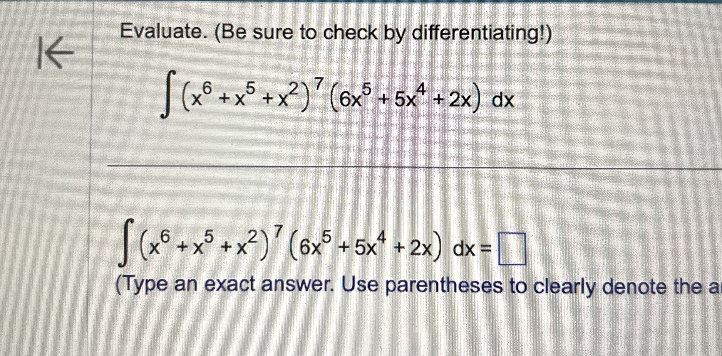 Evaluate. ( Be sure to check by differentiating!