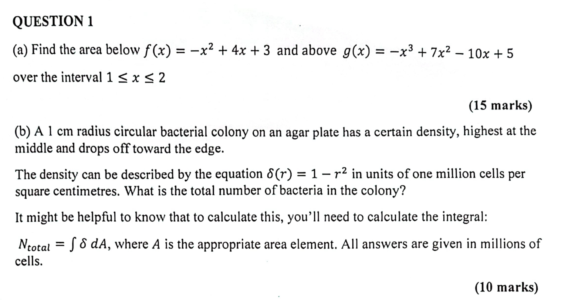 QUESTION 1 ( a ) Find the area below f ( x ) = -