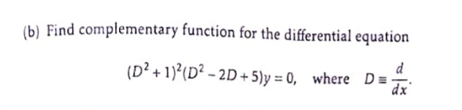( b ) Find complementary function for the