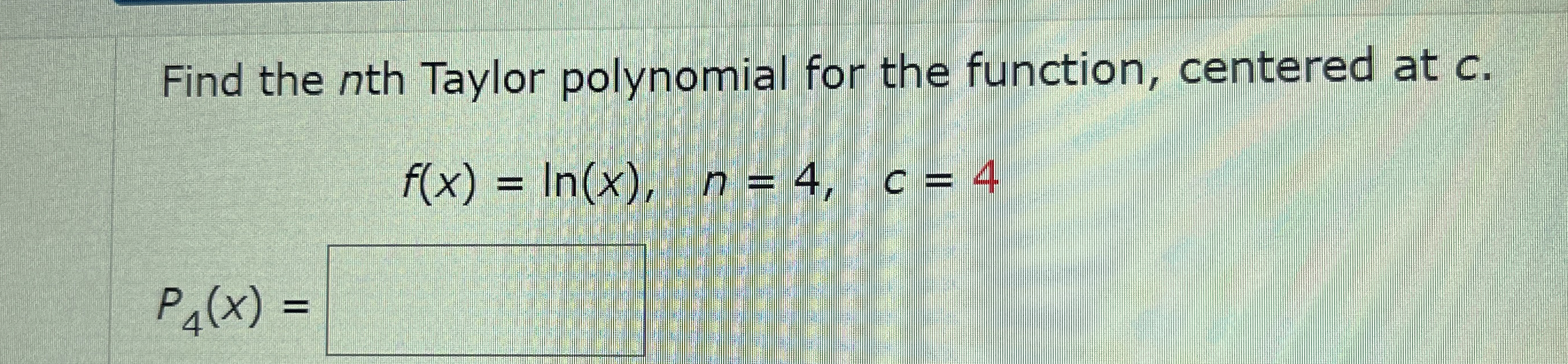 Find the n th Taylor polynomial for the function,