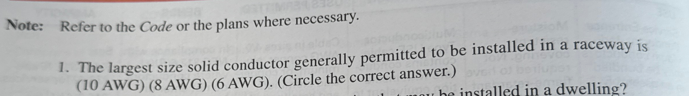 The largest size solid conductor generally