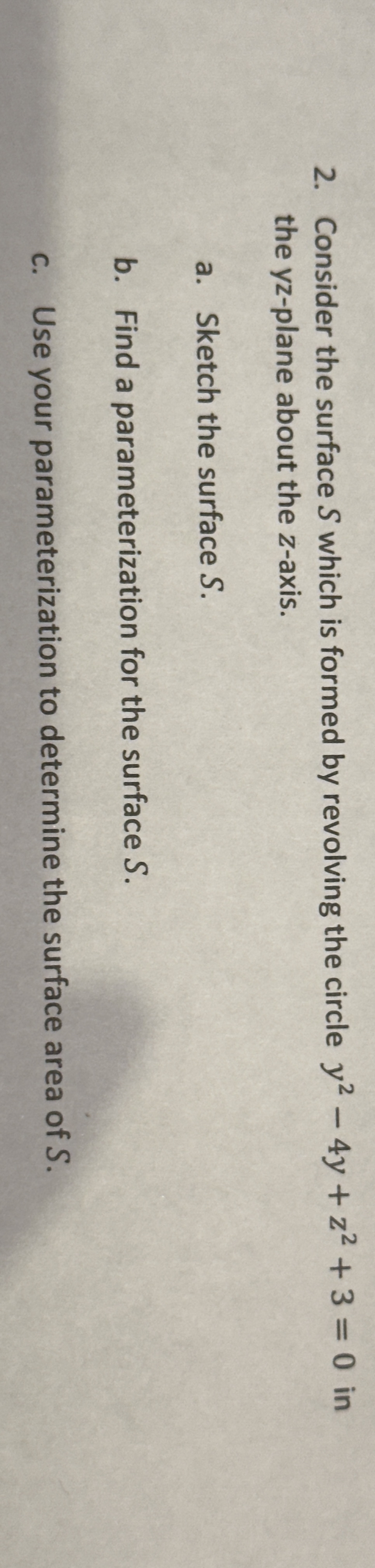 Consider the surface S which is formed by
