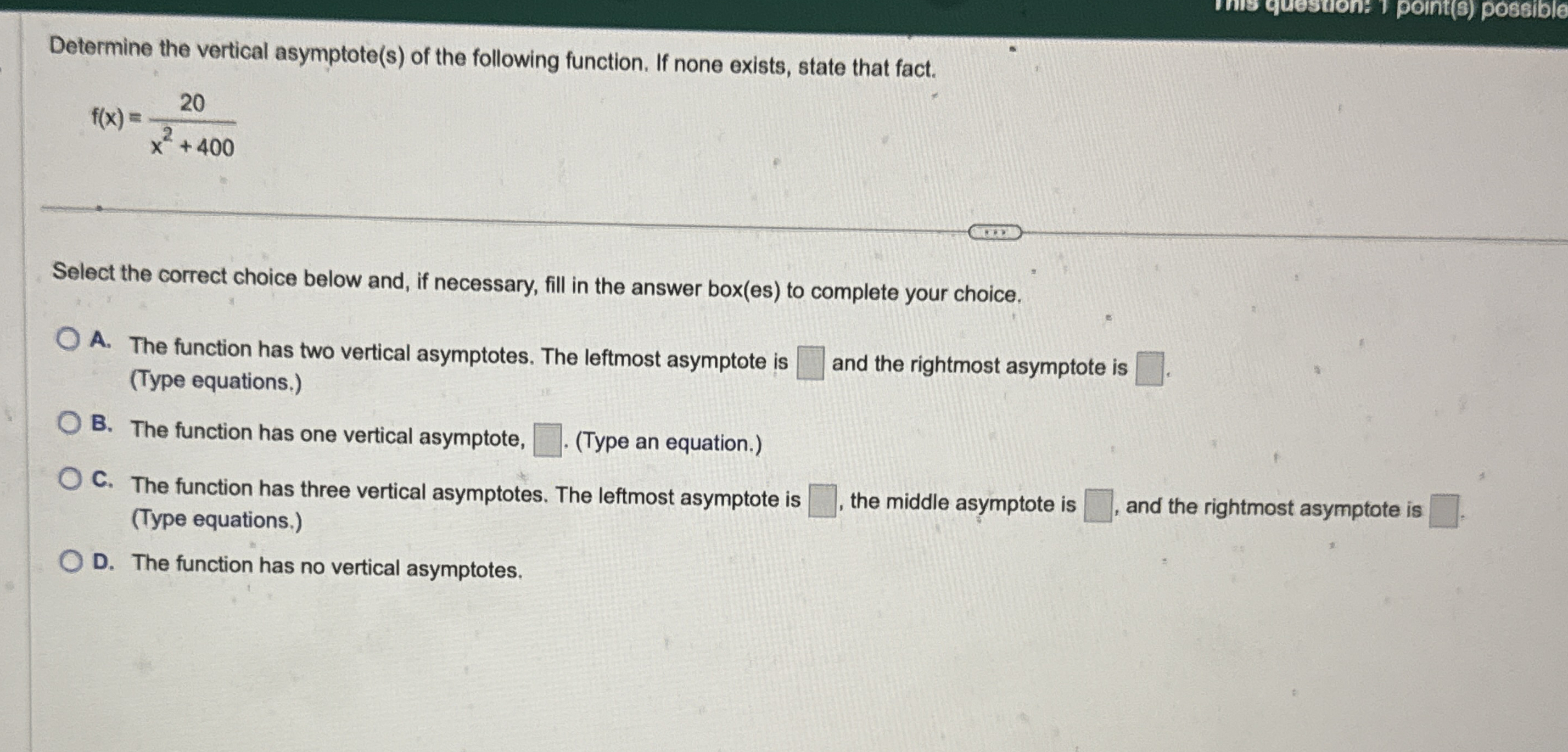 Determine the vertical asymptote ( s ) of the