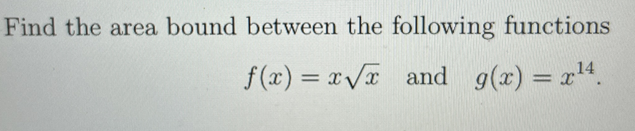 Find the area bound between the following