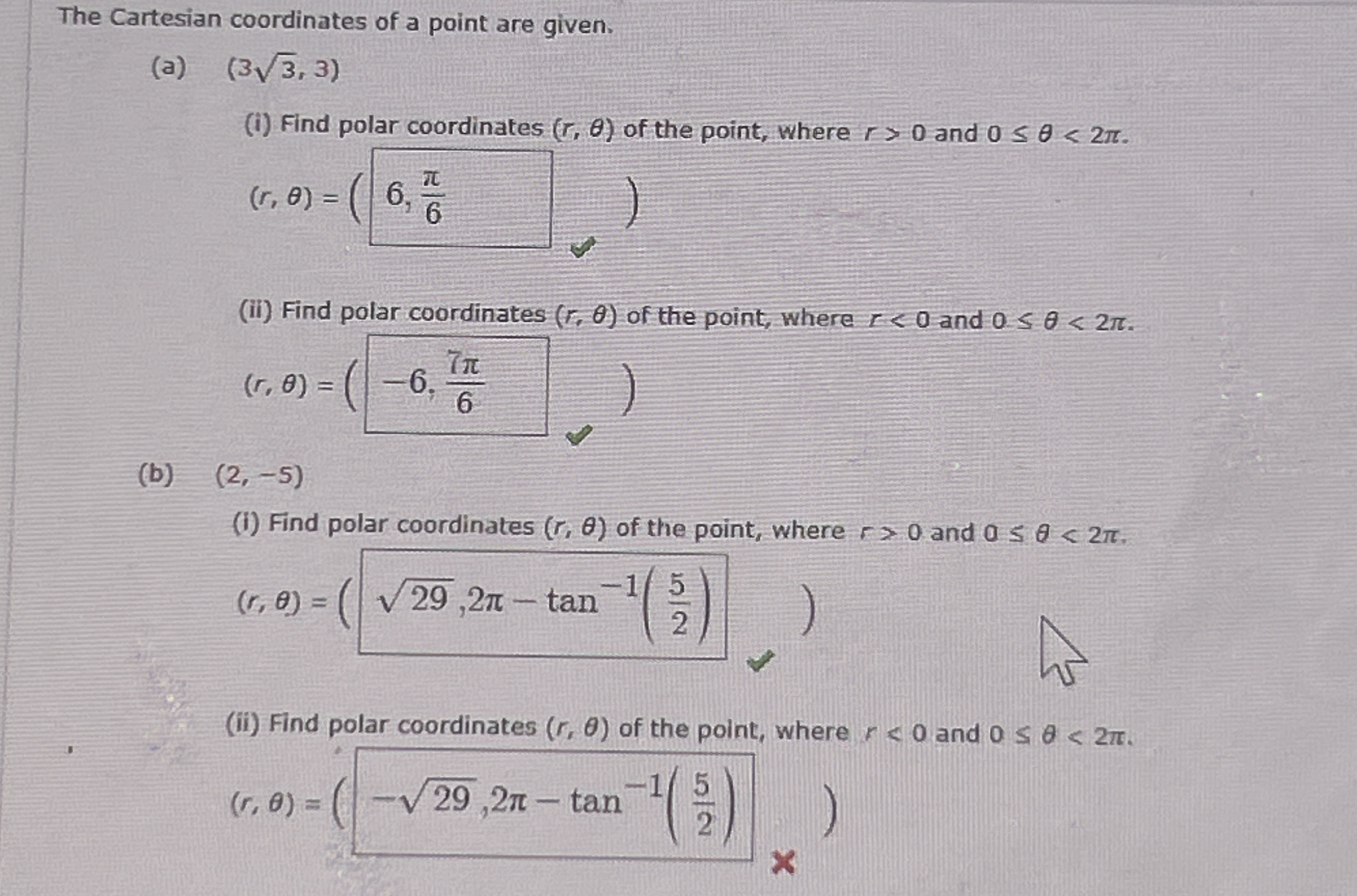 The Cartesian coordinates of a point are given. (