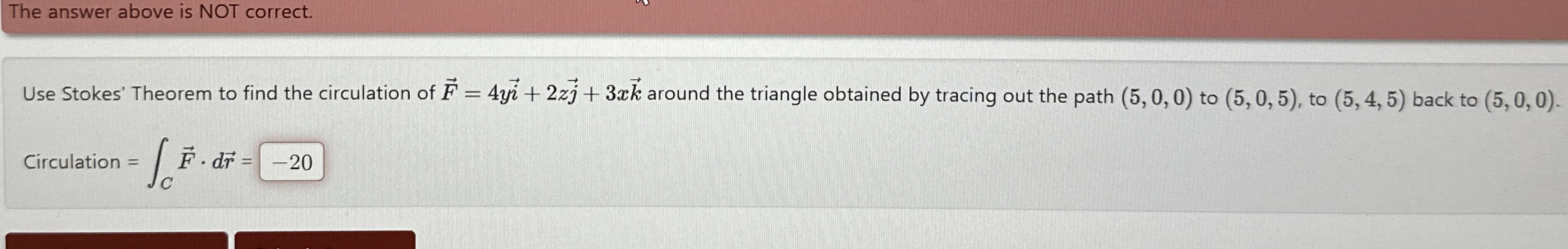 The answer above is NOT correct. Use Stokes'