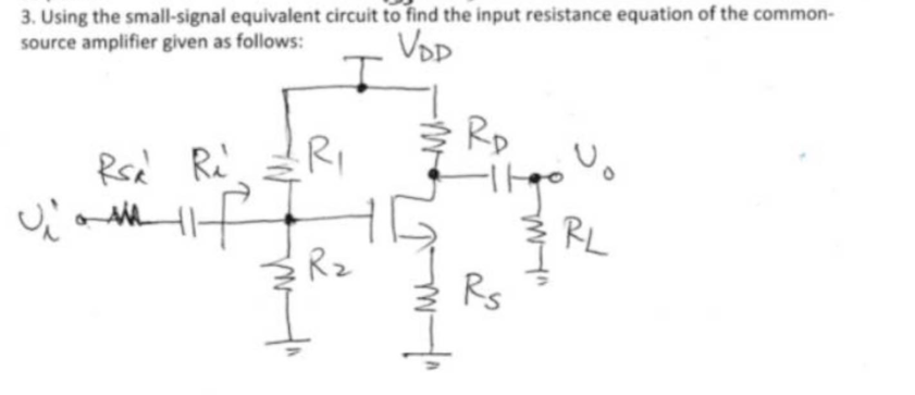 Show all work and draw small - signal equivalent