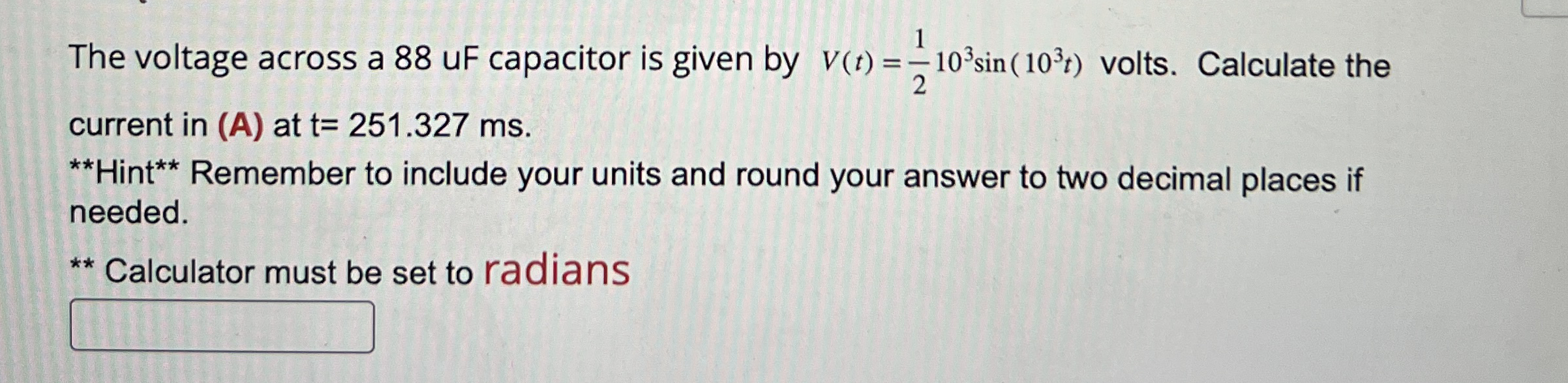 The voltage across a 8 8 uF capacitor is given by