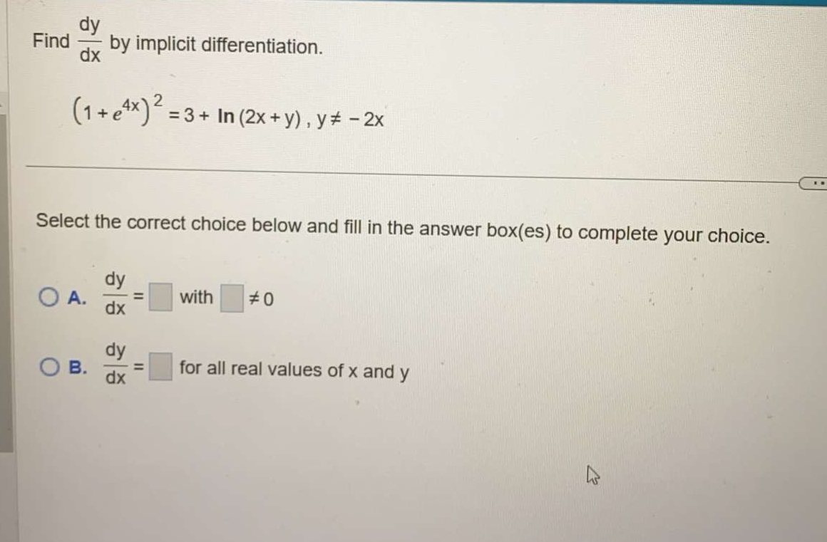 Find d y d x by implicit differentiation. ( 1 + e