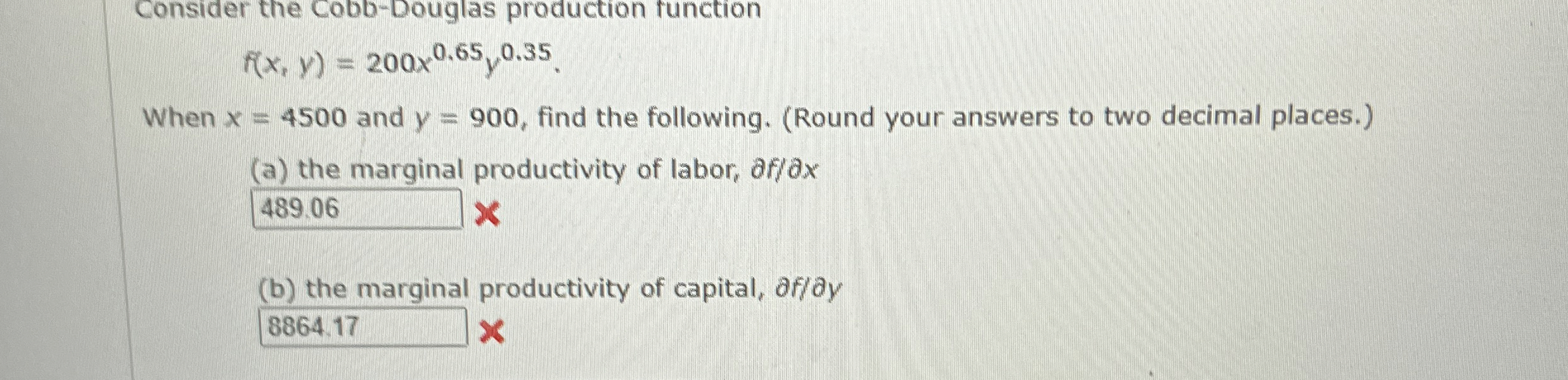 Consider the Cobb - Douglas production function f