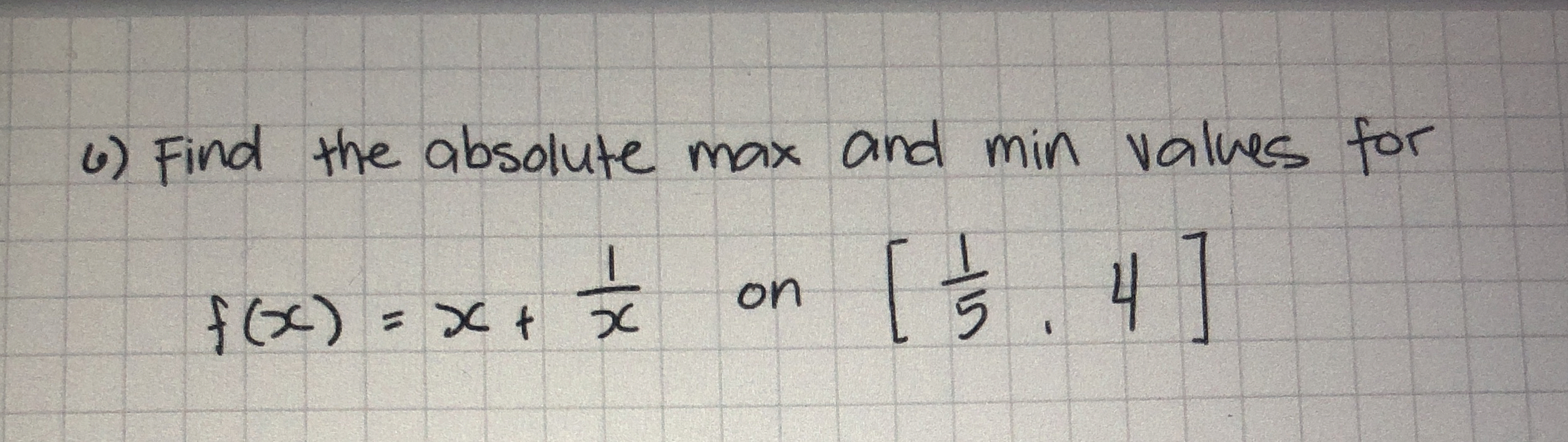Find the absolute max and min values for f ( x )
