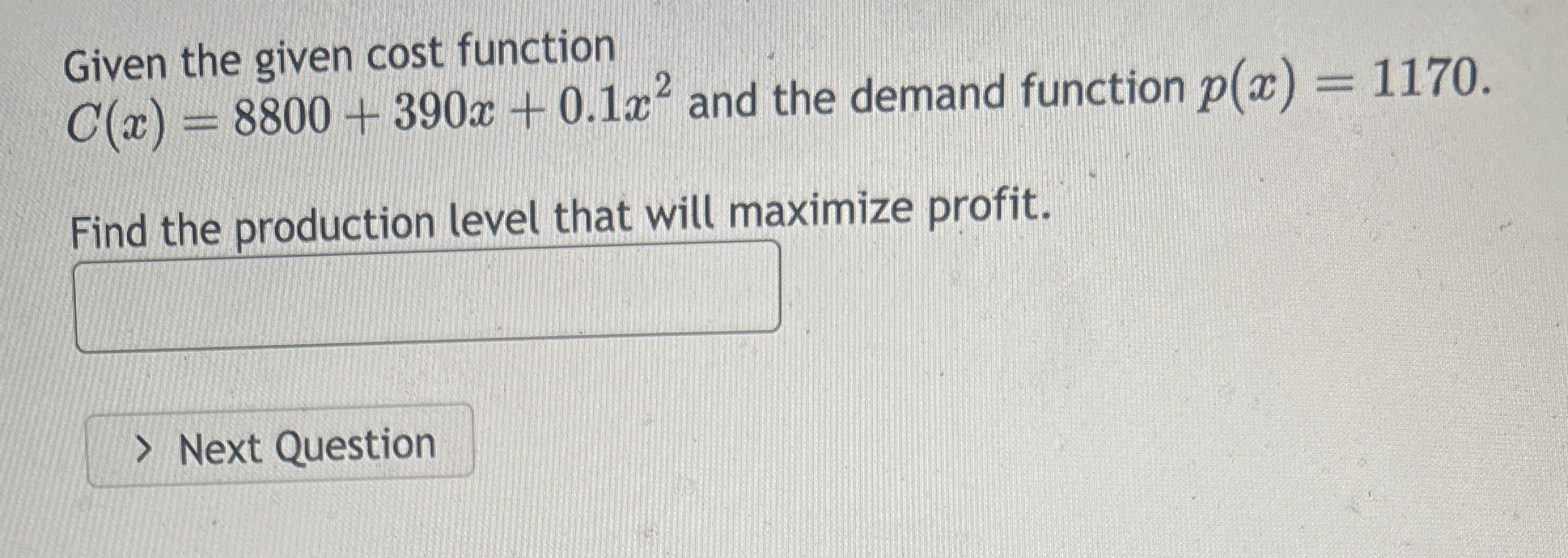 Given the given cost function C ( x ) = 8 8 0 0 +