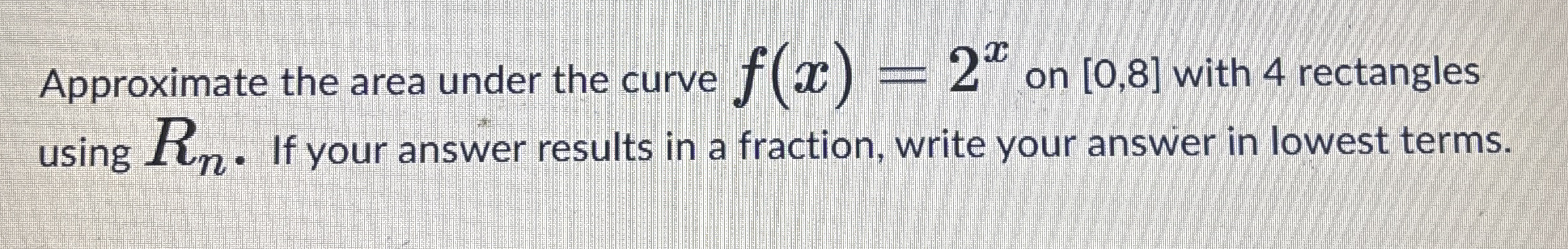 Approximate the area under the curve f ( x ) = 2