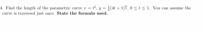Find the length of the parametric curve x = t 2 ,