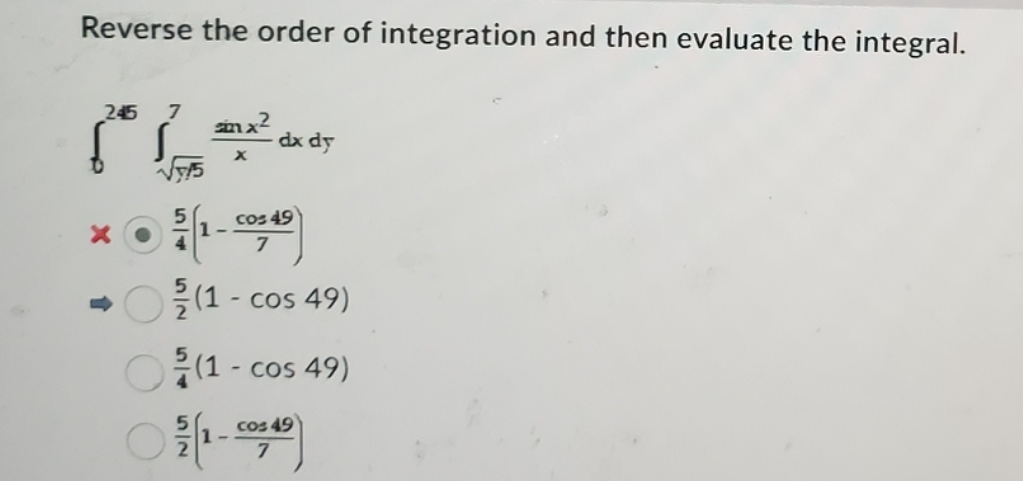 Reverse the order of integration and then
