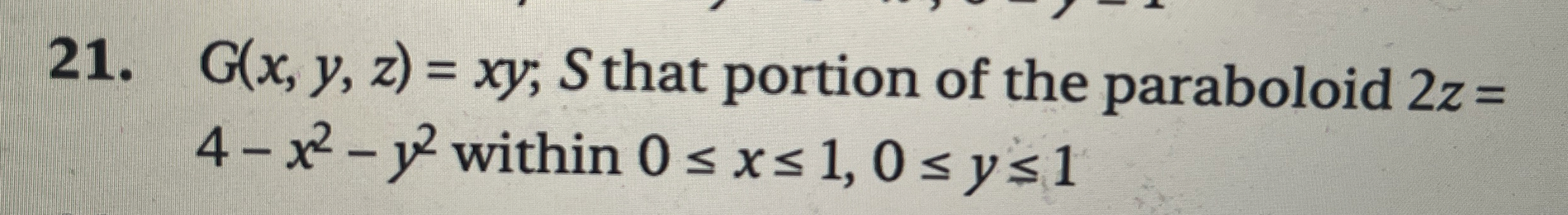 G ( x , y , z ) = x y ; S that portion of the