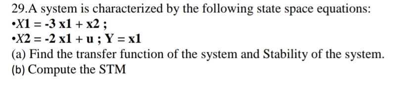 2 9 . A system is characterized by the following
