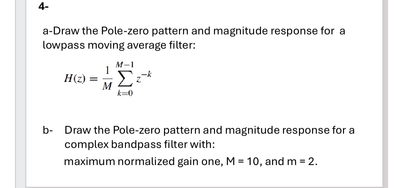 4 - a - Draw the Pole - zero pattern and