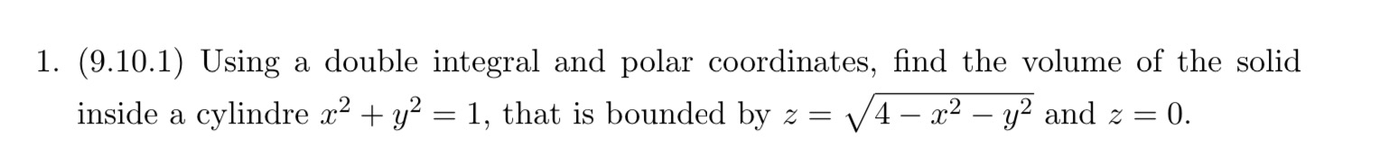 ( 9 . 1 0 . 1 ) Using a double integral and polar