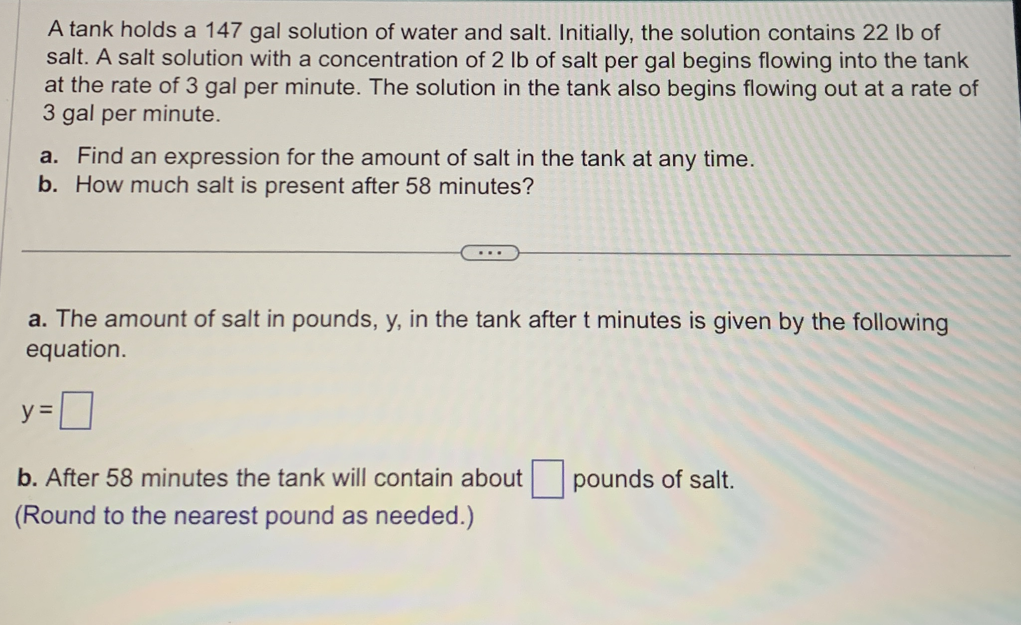 A tank holds a 1 4 7 gal solution of water and