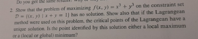 Show that the problem of maximizing f ( x , y ) =