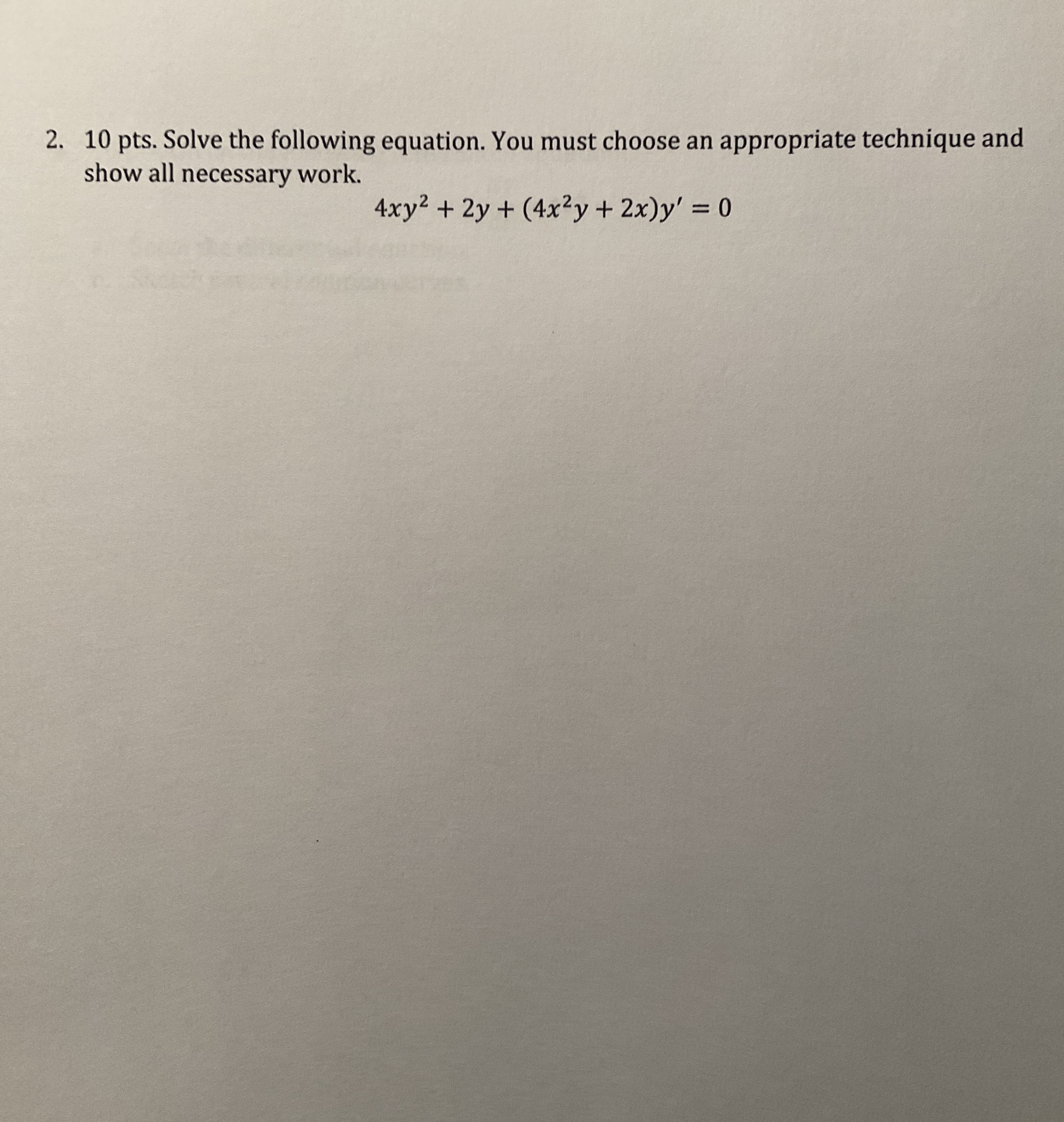 1 0 pts . Solve the following equation. You must