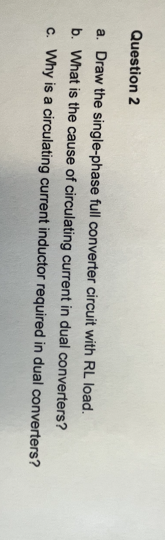 Question 2 a . Draw the single - phase full