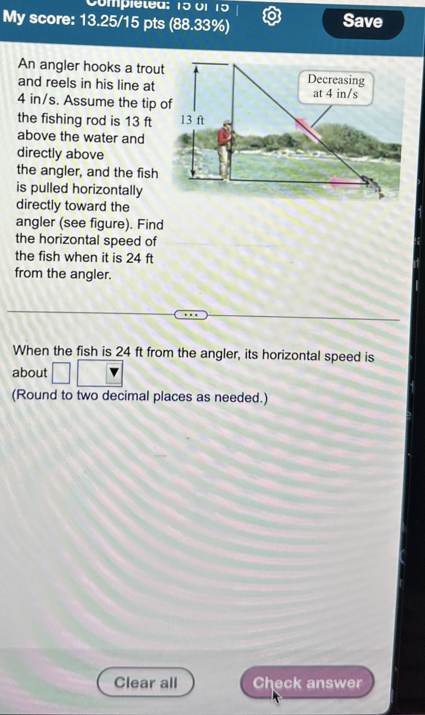 My score: 1 3 . 2 5 / 1 5 pts ( 8 8 . 3 3 % ) An